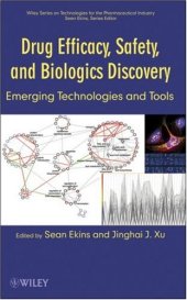 book Drug Efficacy, Safety, and Biologics Discovery: Emerging Technologies and Tools