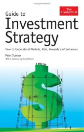 book GUIDE TO INVESTMENT STRATEGY: HOW TO UNDERSTAND MARKETS, RISK, REWARDS AND BEHAVIOUR 