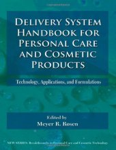 book Delivery System Handbook for Personal Care and Cosmetic Products: Technology, Applications and Formulations