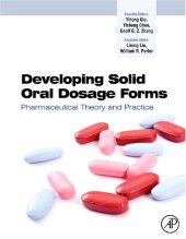 book Developing Solid Oral Dosage Forms: Pharmaceutical Theory and Practice