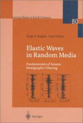 book Elastic Waves in Random Media: Fundamentals of Seismic Stratigraphic Filtering