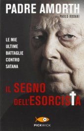 book Il segno dell'esorcista. Le mie ultime battaglie contro Satana