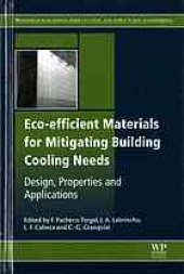 book Eco-efficient materials for mitigating building cooling needs : design, properties and applications