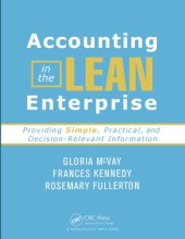 book Accounting in the Lean Enterprise : Providing Simple, Practical, and Decision-Relevant Information