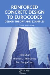 book Reinforced Concrete Design to Eurocodes : Design Theory and Examples