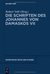 book Die Schriften des Johannes von Damaskos vol. VII: Commentarii in Epistulas Pauli