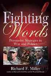 book Fighting words : persuasive strategies for war and politics