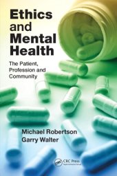 book Ethics and Mental Health : The Patient, Profession and Community