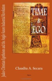 book Time and Ego: Judeo-Christian Egotheism of the Anglo-Saxon Industrial Revolution