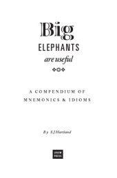 book Big elephants are useful : a compendium of mnemonics & idioms