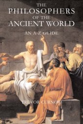 book The Philosophers of the Ancient World: An A-Z Guide