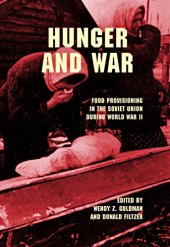 book Hunger and War: Food Provisioning in the Soviet Union during World War II