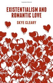 book Existentialism and Romantic Love