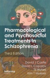 book Pharmacological and Psychosocial Treatments in Schizophrenia, Third Edition