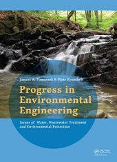 book Progress in Environmental Engineering: Water, Wastewater Treatment and Environmental Protection Issues