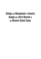 book Biology and Management of Invasive Quagga and Zebra Mussels in the Western United States