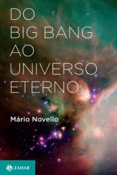 book Do Big Bang Ao Universo Eterno