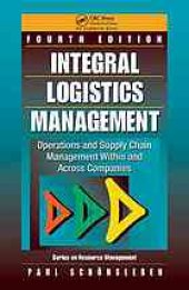 book Integral logistics management : operations and supply chain management within and across companies