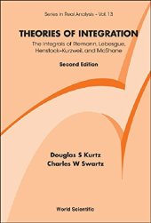 book Theories of Integration: The Integrals of Riemann, Lebesgue, Henstock-Kurzweil, and McShane