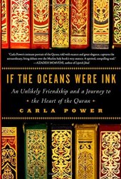 book If the Oceans Were Ink: An Unlikely Friendship and a Journey to the Heart of the Quran