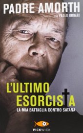 book L'ultimo esorcista. La mia battaglia contro Satana