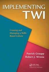 book Implementing TWI : Creating and Managing a Skills-Based Culture