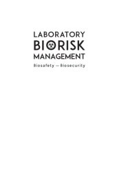 book Laboratory Biorisk Management: Biosafety and Biosecurity