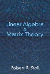 book Linear Algebra and Matrix Theory