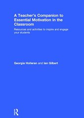 book A Teacher's Companion to Essential Motivation in the Classroom: Resources and activities to inspire and engage your students