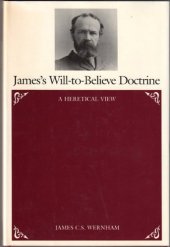 book James's Will-To-Believe Doctrine: A Heretical View