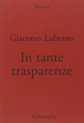 book In tante trasparenze. Il verme setaiuolo e altre scintille poetiche