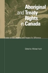 book Aboriginal and Treaty Rights in Canada: Essays on Law, Equity, and Respect for Difference