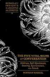 book The five vital signs of conversation : address, self-disclosure, seating, eye-contact, and touch.