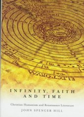 book Infinity, Faith and Time: Christian Humanism and Renaissance Literature