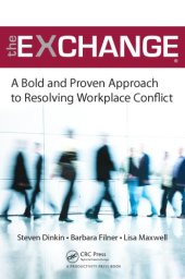 book The Exchange : A Bold and Proven Approach to Resolving Workplace Conflict