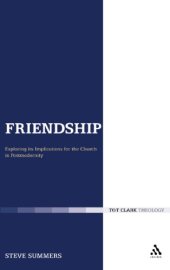 book Friendship: Exploring Its Implications for the Church in Postmodernity