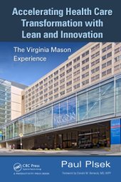 book Accelerating Health Care Transformation with Lean and Innovation : The Virginia Mason Experience