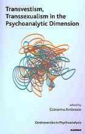 book Transvestism, transsexualism in the psychoanalytic dimension