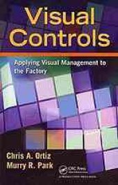 book Visual controls : applying visual management to the factory