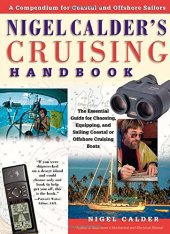 book Nigel Calder's Cruising Handbook: A Compendium for Coastal and Offshore Sailors