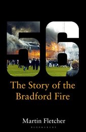 book Fifty-Six: The Story of the Bradford Fire