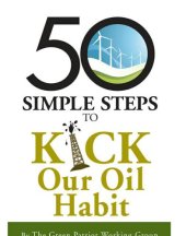 book 50 Simple Steps to Kick America's Oil Habit