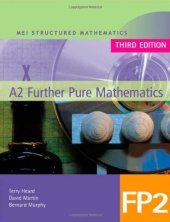 book MEI A2 Further Pure Mathematics FP2 (MEI Structured Mathematics (A+AS Level))