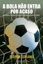 book A bola não entra por acaso (Portuguese Edition)