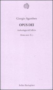 book Opus Dei. Archeologia dell'ufficio. Homo sacer, II, 5