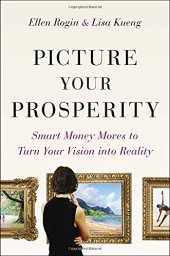 book Picture Your Prosperity: Smart Money Moves to Turn Your Vision into Reality