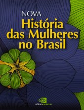 book Nova História das Mulheres no Brasil