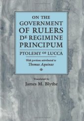 book On the Government of Rulers: De Regimine Principum