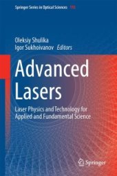 book Advanced Lasers: Laser Physics and Technology for Applied and Fundamental Science