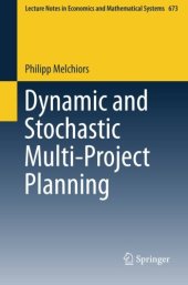 book Dynamic and Stochastic Multi-Project Planning